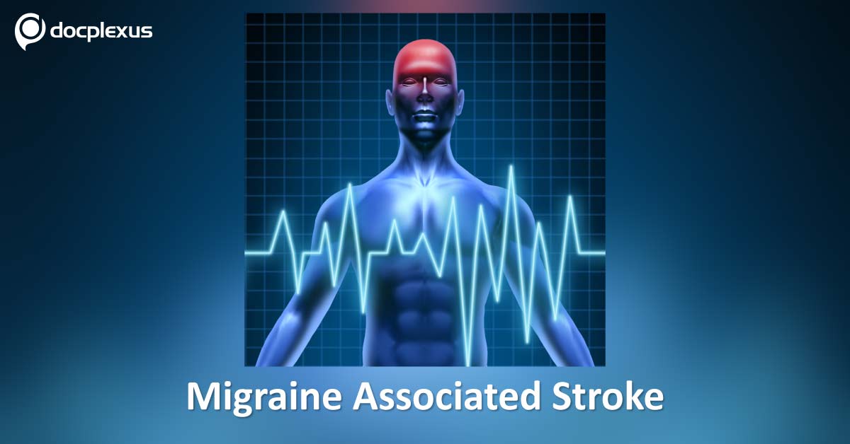 Migraine As A Risk Factor For Stroke